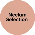 Business logo of Neelam selection