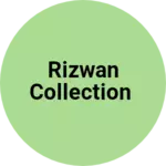 Business logo of Rizwan collection