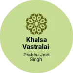 Business logo of Khalsa vastralai