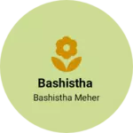 Business logo of Bashistha