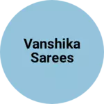Business logo of Vanshika sarees