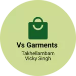 Business logo of Vs garments