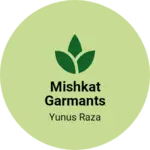 Business logo of Mishkat garmants