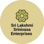 Business logo of Sri Lakshmi Srinivasa enterprises