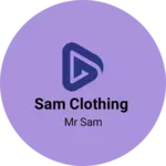 Business logo of Sam clothing