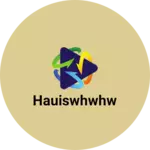 Business logo of Hauiswhwhw