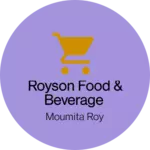 Business logo of Royson Food & Beverage