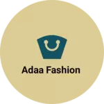 Business logo of Adaa Fashion