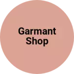 Business logo of Garmant shop