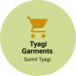 Business logo of Tyagi garments