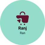 Business logo of Ranj