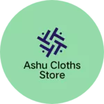 Business logo of Ashu cloths store