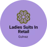 Business logo of Ladies suits in retail