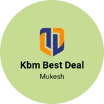 Business logo of KBM BEST DEAL