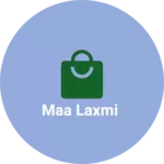 Business logo of Maa Laxmi