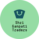 Business logo of Shri Ganpati traders