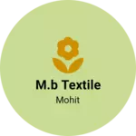 Business logo of M.b textile