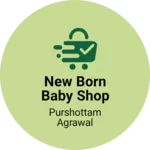 Business logo of New born baby shop
