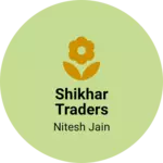 Business logo of Shikhar traders