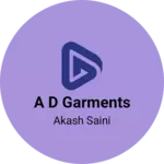 Business logo of A D GARMENTS