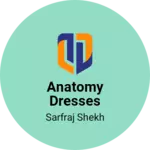 Business logo of Anatomy dresses