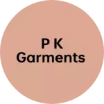 Business logo of P k garments