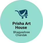 Business logo of Prisha Art House