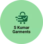 Business logo of S Kumar garments