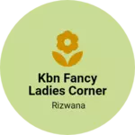 Business logo of Kbn fancy ladies corner