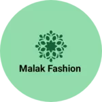 Business logo of Malak Fashion