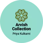 Business logo of Arvish collection