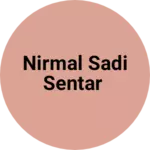 Business logo of Nirmal Sadi sentar