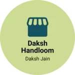 Business logo of Daksh handloom