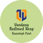 Business logo of Vandana redimed shop