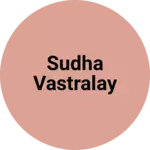 Business logo of Sudha vastralay