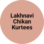 Business logo of Lakhnavi chikan kurtees