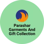 Business logo of parashar garments and gift collection
