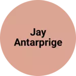 Business logo of Jay antarprige
