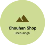 Business logo of Chouhan shop