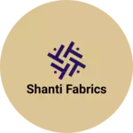 Business logo of Shanti fabrics