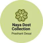 Business logo of Naya Dost Collection