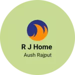Business logo of R j home