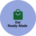 Business logo of Dar Ready-made