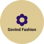 Business logo of Govind Fashion