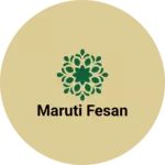 Business logo of Maruti fesan