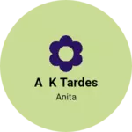 Business logo of A k tardes