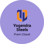 Business logo of Yogendra steels