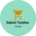 Business logo of Sakshi textiles