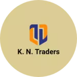 Business logo of K. N. Traders