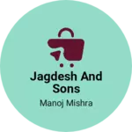 Business logo of Jagdesh and sons